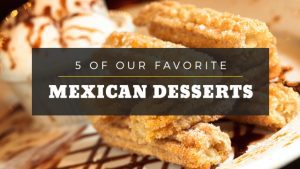 Authentic Delights: Exploring Mexican Desserts